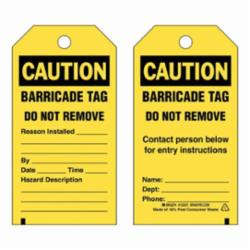 Brady® 132421 2-Sided Rectangular Barricade Tag, 5-3/4 in H x 3 in W, Black on Yellow, 3/8 in Hole, B-851 Polyester
